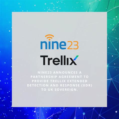 Nine Announces A Partnership Agreement To Provide Trellix Extended