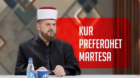 Kur Preferohet Martesa Dr Shefqet Krasniqi Youtube