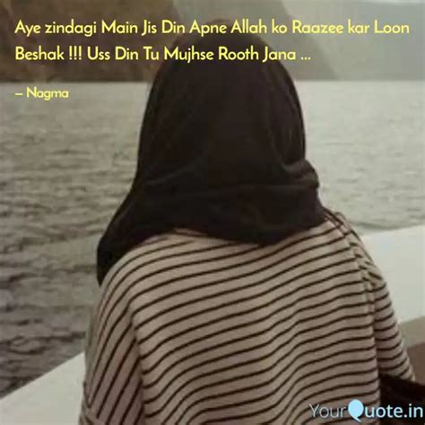 Aye Zindagi Main Jis Din Quotes Writings By Nagma Siddiqui