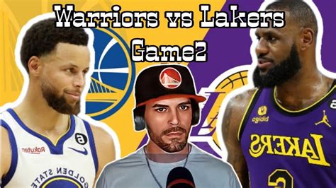 Golden State Warriors Vs Los Angeles Lakers Nba Playoffs Game 2 Play By Play Live Reaction