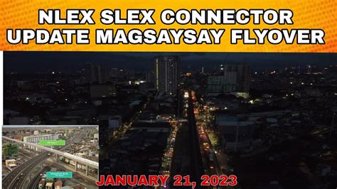 NLEX SLEX CONNECTOR UPDATE MAGSAYSAY FLYOVER NGAYON GABI YouTube