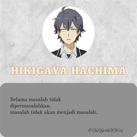 Hikigaya Hachiman (Oregairu) | Anime quotes, Anime, Poster