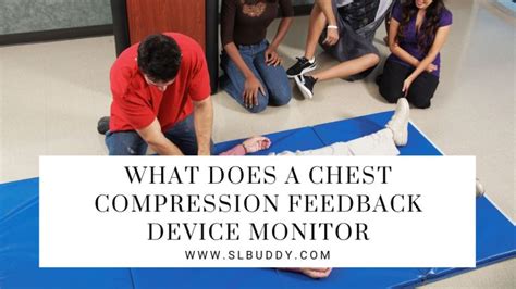 What Does a Chest Compression Feedback Device Monitor