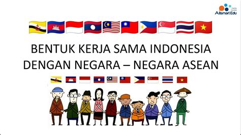 Bentuk Kerjasama Indonesia Dengan Negara Asean