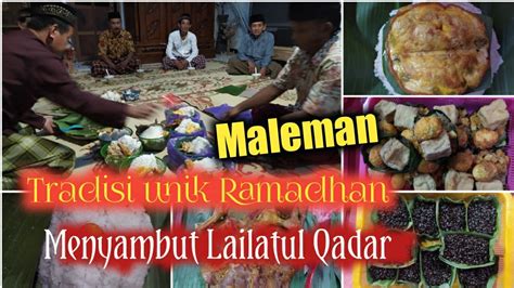 Maleman Tradhisi Ramadhan Menyambut Malam Lailatul Qodar YouTube