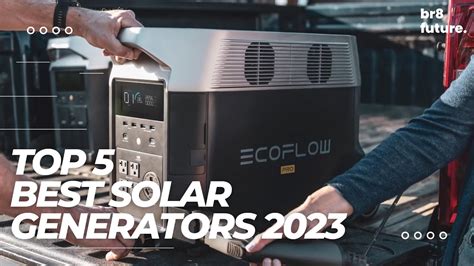 Best Solar Generators 2023 Dont Buy One Before Watching This Youtube