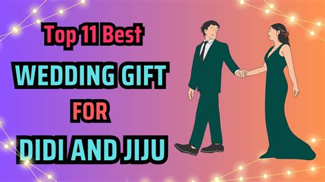 11 Best Wedding Gift Gift For Didi And Jiju Marriage Gift Ideas For