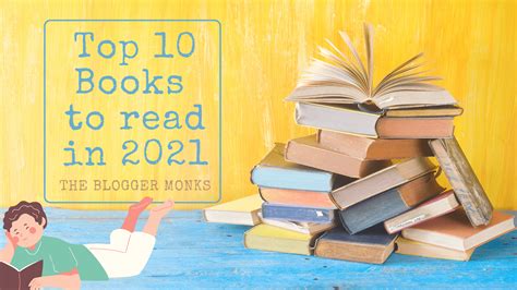 Top Ten Books To Read In 2021 Book Recommendations The Blogger Monks