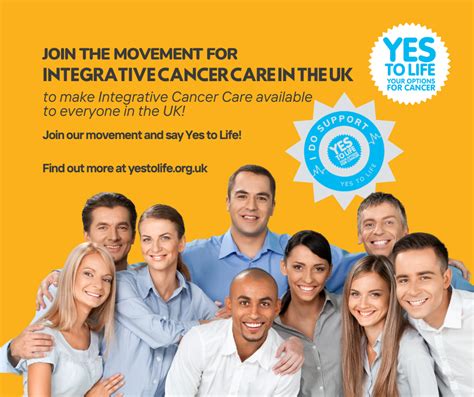 Join The Movement For Integrative Cancer Care In The Uk Yes To Life