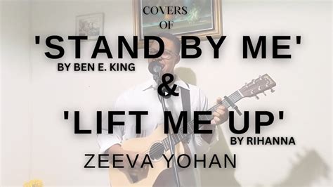 Zeeva Yohan Covers Stand By Me And Lift Me Up By Ben E King And