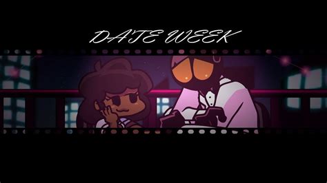 The Date Week FNF Mod YouTube