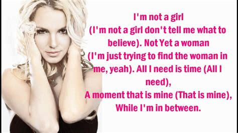 Britney Spears I M Not A Girl Not Yet A Woman Lyrics On Screen Youtube