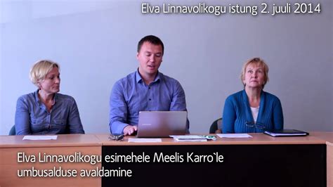 Elva Linnavolikogu Istung Juuli Youtube