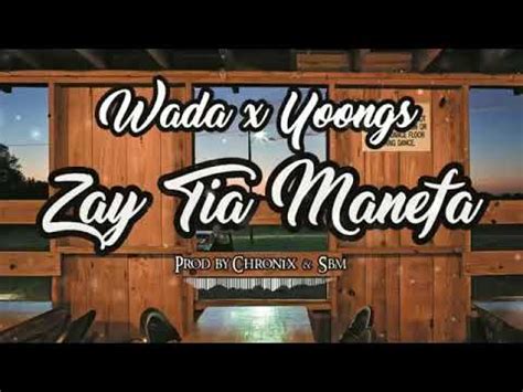 WADA X YOONGS ZAY TIA MANEFA YouTube