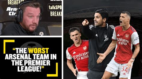 THE WORST ARSENAL TEAM Jamie O Hara Says Arsenal Are In Serious