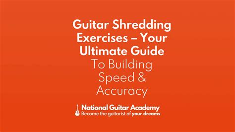 Guitar Shredding Exercises - Your Ultimate Guide To Speed & Accuracy