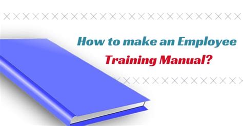 How To Make An Employee Training Manual 13 Top Tips Wisestep