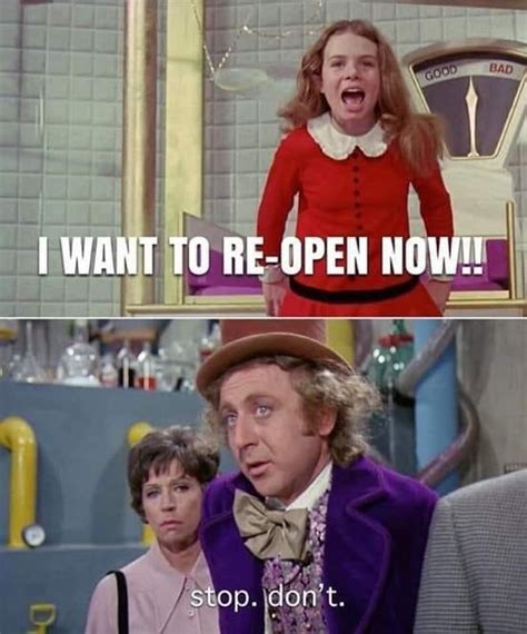 Reopen America Willy Wonka The Chocolate Factory Know Your Meme