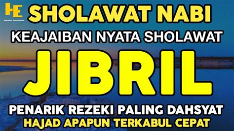 SHOLAWAT JIBRIL PENARIK REZEKI PALING MUSTAJAB DI BULAN SUCI RAMADHAN