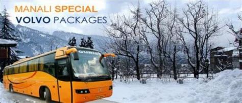 Manali Special Volvo Packages At Best Price In Ghaziabad ID 20516062462