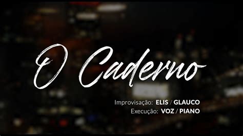 O Caderno Toquinho Piano E Voz Cover YouTube