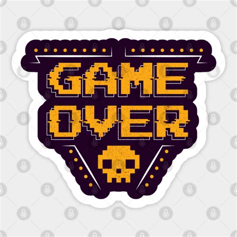 Game Over Gaming Design Gaming Sticker Teepublic