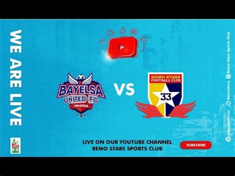 2023 NPFL LALIGA U15 PROMISES BAYELSA UNITED Vs REMO STARS YouTube