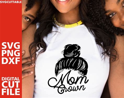 Mom Crown Svg Messy Bun Svg Mom Life Svg Afro Hair Svg Etsy