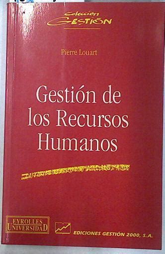 Gestión De Los Recursos Humanos De Louart Pierre 2ª Mano Tapa Blanda