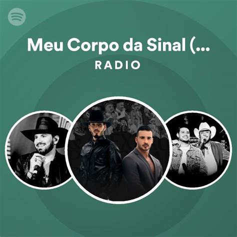 Meu Corpo da Sinal Tome ó Sony Music Live Radio playlist by