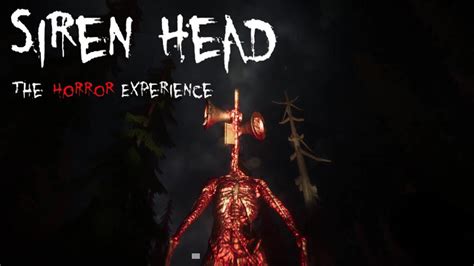 Siren Head The Horror Experience Playthrough Youtube