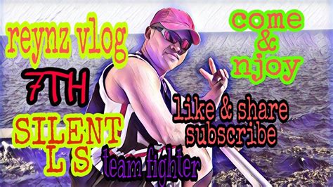 7TH SILENT LS PART 2 Reynz Vlog Welcome Tamsak Dikit Lang Po YouTube