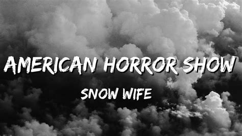 Snow Wife American Horror Show Lyrics Youtube