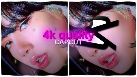 K Quality Tutorial Capcut Youtube