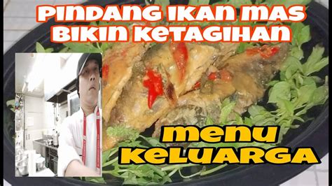 RESEP PINDANG IKAN MAS TULANG LUNAK RACIKAN IBU KU BIKIN KETAGIHAN