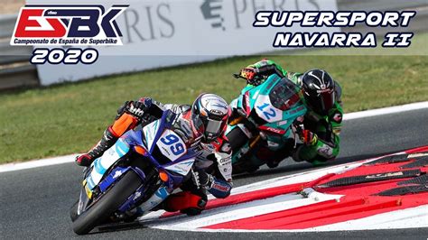 Esbk Navarra Ii Carrera Supersport Youtube