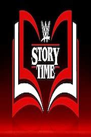 Watch WWE Story Time Streaming Online - Yidio