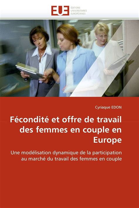 Buy F Condit Et Offre De Travail Des Femmes En Couple En Europe Une