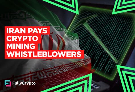 Iran Rewarding Illegal Crypto Mining Whistleblowers