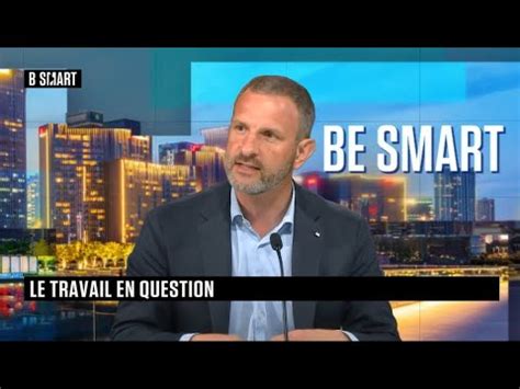 Bsmart Le Travail En Question Par Nicolas Doucerain Youtube