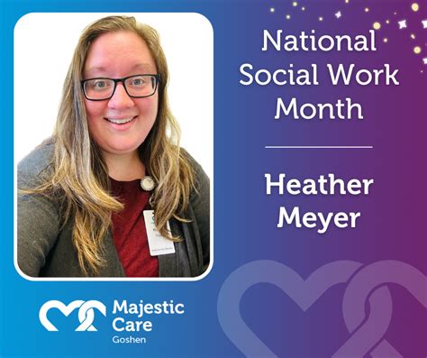 Social Work Month Majestic Care Of Goshen Heather Meyer Majestic Care