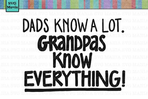 Grandpa Svg File Grandpas Know Everything Svg Svg Cricut 143619