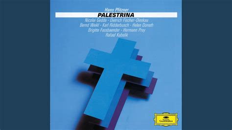 Pfitzner Palestrina Musical Legend In Three Acts Act Interlude