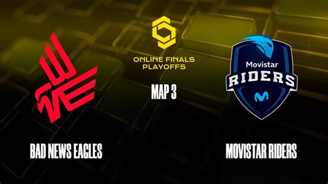 Bad News Eagles Vs Movistar Riders Map 3 Best Of 3 Cct Online Finals