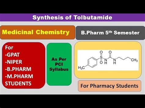 SYNTHESIS OF TOLBUTAMIDE | MEDICINAL CHEMISTRY | GPAT| B.Pharm 5th SEMESTER - YouTube