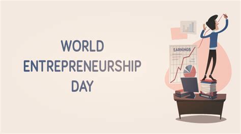 World Entrepreneurship Day 2023 Igniting Innovative Solutions For Bet