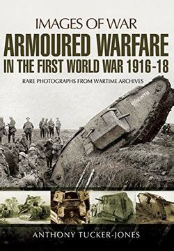 Libro Armoured Warfare In The First World War Rare Photographs From