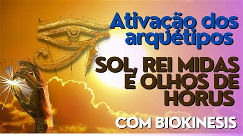 Ativa O Arqu Tipo Sol Rei Midas E Olho De H Rus Youtube