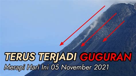 Merapi Hari Ini Terus Mengeluarkan Guguran Dari Kubah Lava Barat Daya