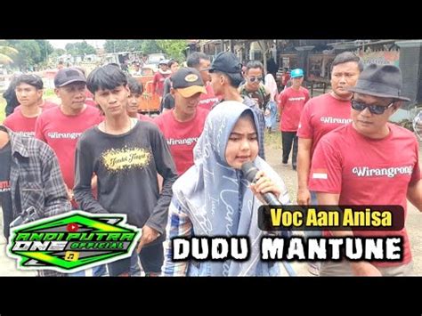 ANDI PUTRA 1 Dudu Mantune Voc Aan Anisa Live Wirangrong Kertasemaya Tgl